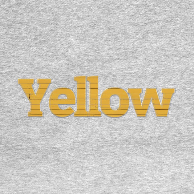 Yellow by afternoontees